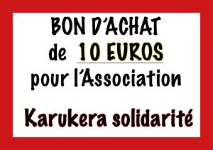 BON DE 10€ EN PRODUITS POUR AIDER L'ASSOCIATION KARUKERA SOLIDARITE