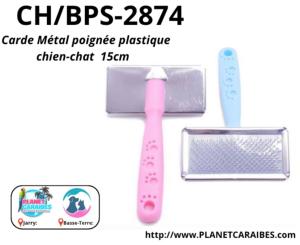 CARDE MÉTAL POIGNÉE PLASTIQUE  CHIEN CHAT 15CM - 1pc