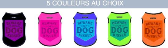TSHIRT "BEWARE OF DOG KISSES" TAILLE 6