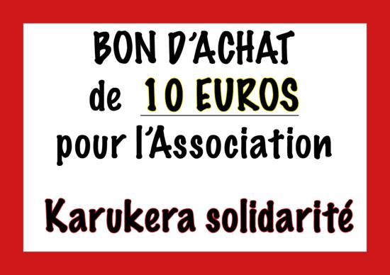 BON DE 10€ EN PRODUITS POUR AIDER L'ASSOCIATION KARUKERA SOLIDARITE